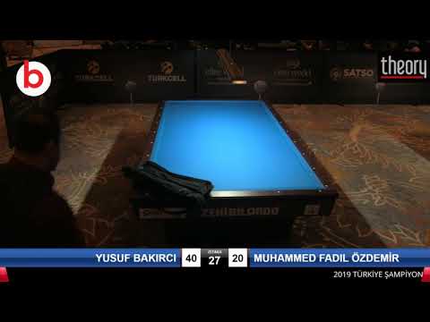 YUSUF BAKIRCI & MUHAMMED FADIL ÖZDEMİR Bilardo Maçı - 2019 TÜRKİYE ŞAMPİYONASI 2.ETAP-ELEME