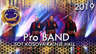 Pro Band - Sot Kosova Ka Nje Hall