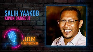 Download lagu Salih Yaakob - Kipon Dangdut ( Karaoke Video) mp3