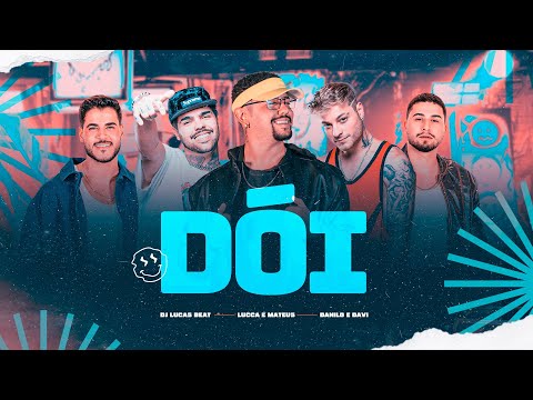 DÓI (Remix) - DJ Lucas Beat, Lucca & Mateus, Danilo & Davi