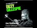 Dizzy GILLESPIE - Get That Booty