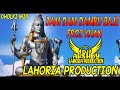 Dam Dam Damru Vaje Remix Feroz Khan Dj Arsh By Lahoria Production (Shivratri Special) Hard Bass DJ