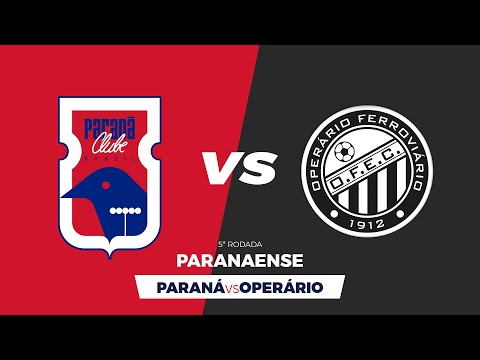 PARANÁ X OPERÁRIO - 5ª Rodada Campeonato Paranaense 2022