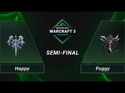 WC3 - Foggy vs. Happy - Semi-final - DH 2020 Regional Championship - Europe