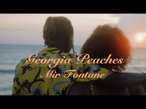 Mir Fontane - Georgia Peaches (Official Music Video)