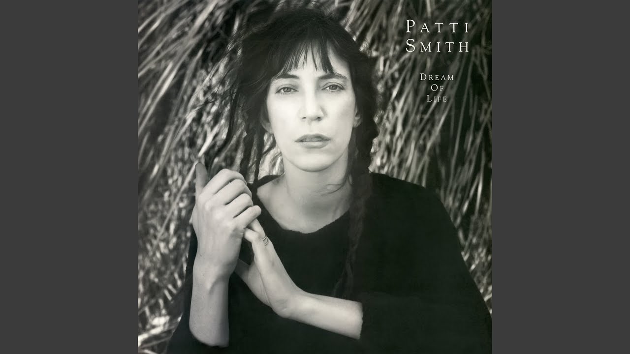 Patti Smith - Dream of Life