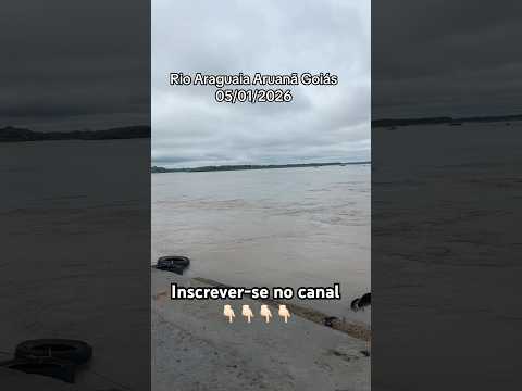 Rio Araguaia Aruanã Goiás 05/01/2026 #rioaraguaia #aruanã #goiás #shorts #youtubeshorts