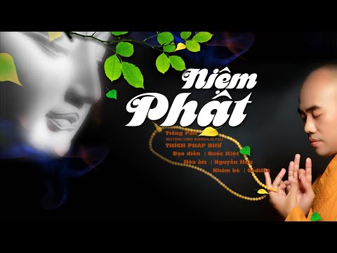 Thích Pháp Như - NIỆM PHẬT TIẾNG PALI - MV oficial 4K (RECITING SENHOR BUDA EM PALI)