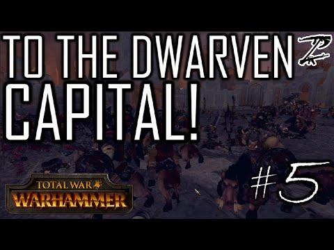 TO THE DWARVEN CAPITAL! - Greenskins #5 Total War: Warhammer Campaign