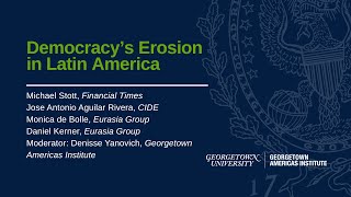 Panel 1: Democracy’s Erosion in Latin America