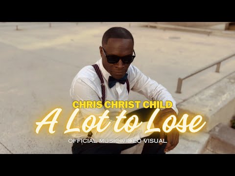 Chris Christ Child - A Lot to Lose (Official Music Video Visual)(CCB Music) OUT ON ALL PLATFORMS!