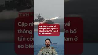 Mới: Thông tin Iran tuyên bố tấn công tàu Việt Nam, Công ty Việt Nam khẳng định tàu vẫn bình thường