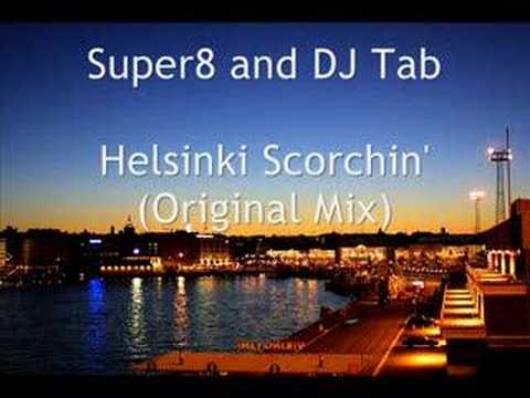 Super8 and DJ Tab - Helsinki Scorchin