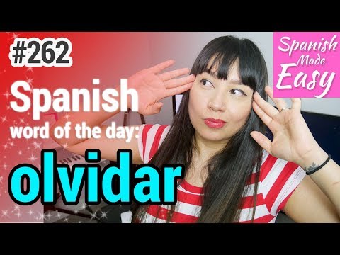 Learn Spanish: Olvidar | Spanish Word of the Day #262 [Spanish Lessons]
