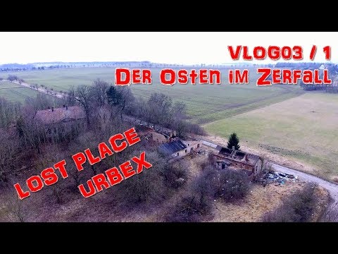 iZdZ Vlog #03 - LOST PLACE - Der Osten im Zerfall - Teil 1