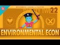 Environmental Econ Crash Course Economics 22