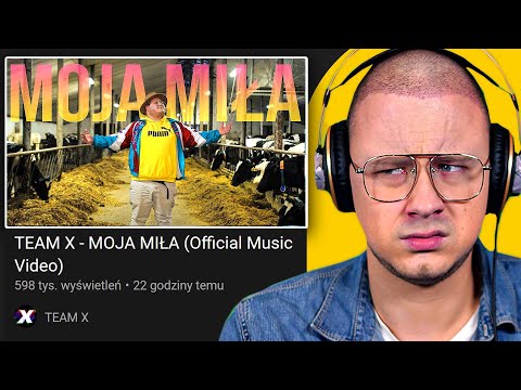 OCENIAM PIOSENKI POLSKICH YOUTUBERÓW (TEAM X - MOJA MIŁA)
