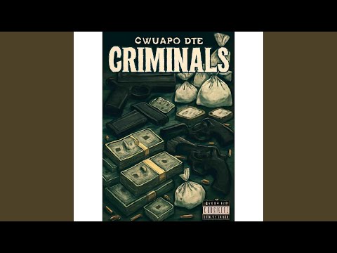 Criminals
