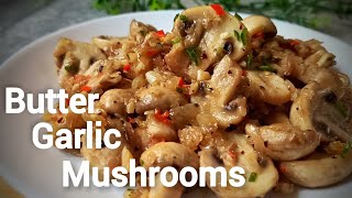 Butter Garlic Mushrooms | Quick & Easy Mushrooms Recipe