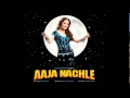 Aaja Nachle Ishq Hua