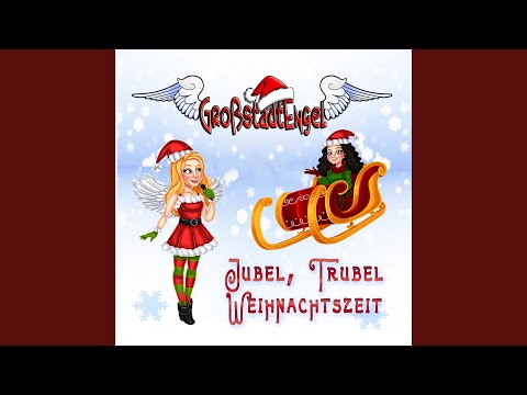 Hast Du Den Weihnachtsmann Gesehen - Großstadtengel