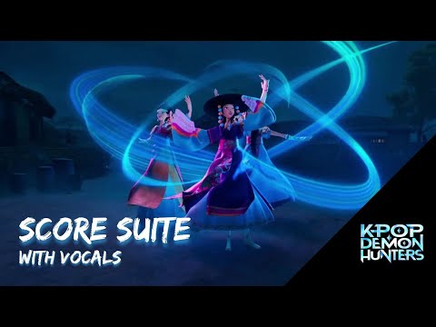 Score Suite (with Vocals) from K-pop Demon Hunters