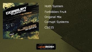 Hoth System - Forbidden Fruit [CS035] Corrupt Systems // 2014