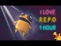 I Love Repo Singing Original 1 Hour Repo Singing I Love Meme R E P O