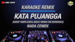 Download lagu Karaoke Kata Pujangga - Rhoma Irama Versi Remix Nada Cewek  mp3