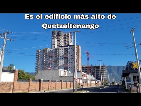 Este EDIFICIO Será Uno De Los Mas ALTOS Del Departamento De QUETZALTENANGO #desarrollo #comercio