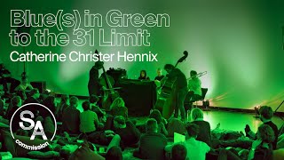 Catherine Christer Hennix - Blue(s) in Green to the 31 Limit (world premiere)