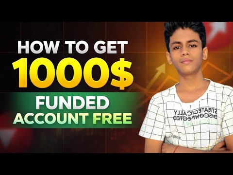 How to Get $1000 Funded Account Free | Step-by-Step Guide (No Investment Needed)