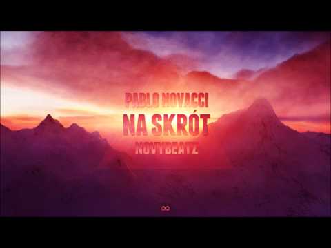 Pablo Novacci - Na Skrót [prod. NovyBeatz]