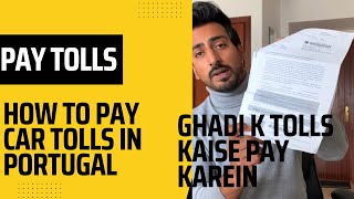 How to pay car tolls / ghadi k tolls kaise check karein aur pay karein portugal 🇵🇹