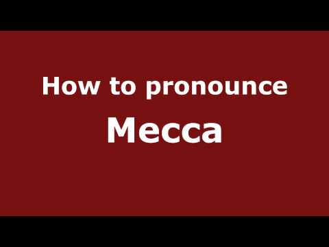 How to pronounce Mecca