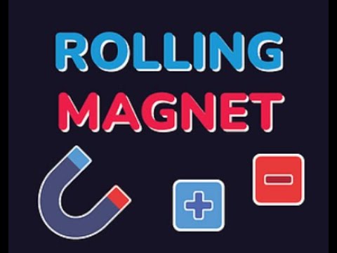 Rolling Magnet Walkthrough