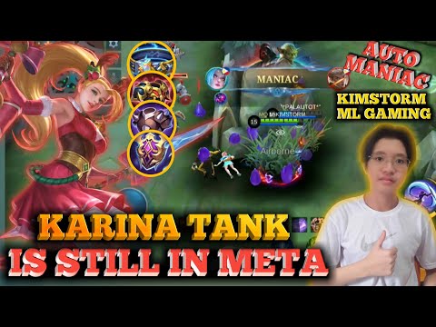 KARINA TANK BUILD IS STILL META | AUTO MANIAC | UNDEFEATABLE | KIMSTORM ML GAMING | KARINA MLBB 2021