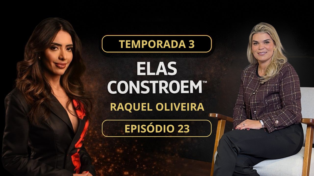 Raquel Oliveira | Mercado Imobiliário e Especialista na Vila Madalena | Elas Constroem