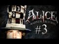 WE RE GOING TO THE HATTER Alice Madness Returns Part 3