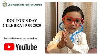 Doctor’s Day Celebration 2020 | Happy Doctor’s Day | DPS Ruby Park, Kolkata