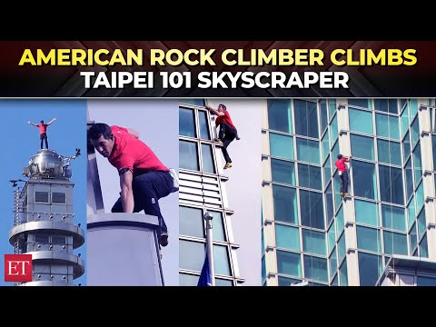 Breathtaking visuals! American rock climber Alex Honnold climbs Taipei 101 skyscraper without ropes