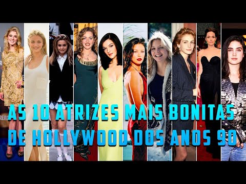 As 10 Atrizes Mais Bonitas de Hollywood dos anos 90