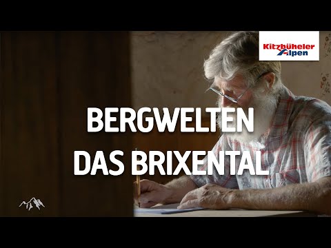 Bergwelten // Das Brixental - Herz der Kitzbüheler Alpen
