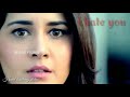 I Hate You WhatsApp Status 2019 Heart Broken Status SAD FILMS