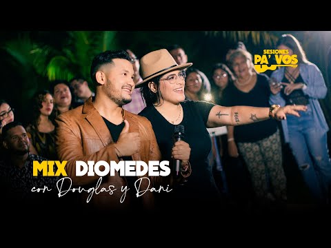 [Sesiones pa’ Vos] Mix Diomedes - Dani Baptista y Douglas La Voz