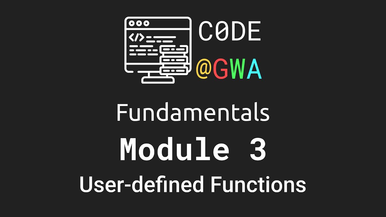 CODE@GWA Fundamentals Module 3 - User-defined Functions