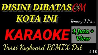 Download lagu KARAOKE DISINI DIBATAS KOTA INI     REMIX DUT ASYIK mp3 Download lagu KARAOKE DISINI DIBATAS KOTA INI     REMIX DUT ASYIK mp3