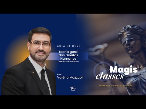 TEORIA GERAL DOS DIREITOS HUMANOS - PROFESSOR VALERIO MAZZUOLI
