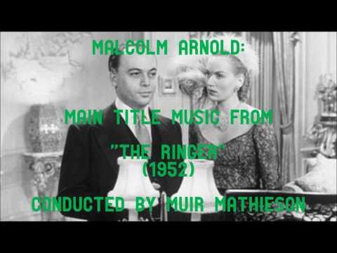 Malcolm Arnold: Title music from "The Ringer" (1952)