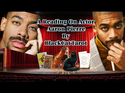 BlackCat Tarot Presents A Deep-Dive Reading On Actor Aaron Pierre #aaronpierre #popculturetarot